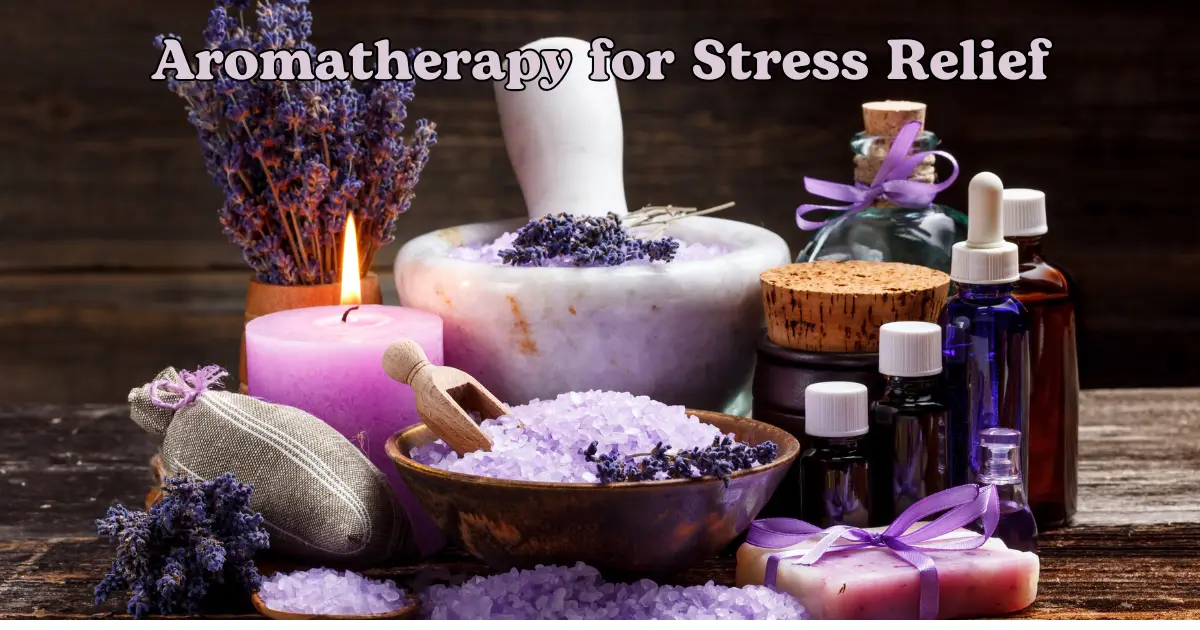 A Beginner's Guide to Aromatherapy for Stress Relief